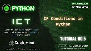 PYTHON TUTORIAL 05 - IF Conditions in Python English Medium ICT Tech Minds