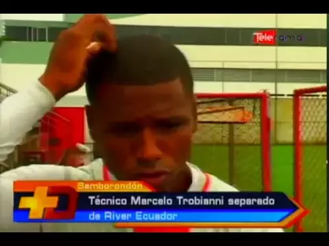 Técnico Marcelo Trobianni separado de River Ecuador