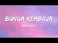 Download Lagu Iman Troye - Bunga Kemboja (Lirik)