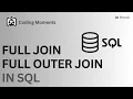 PART-3 FULL OUTER JOIN IN SQL SQL LECTURE FOR BEGINNERS