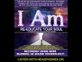 RE-EDUCATE YOUR SOUL Guided Meditation 1000's Of I AM Affirmations