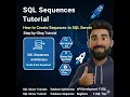 SQL Sequences Tutorial How to Create Sequences in SQL Server