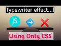 Typewriter Effect Using CSS 2020 HTML CSS No JavaScript