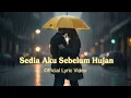 Download Lagu sedia aku sebelum hujan - idgitaf (ku yang lama disini) sound tiktok viral 2025 cover. 