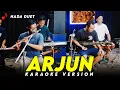 Download Lagu ARJUN KARAOKE NADA DUET VERSI ORKES DANGDUT KOPLO JARANAN HIGH QUALITY AUDIO