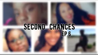 second chances ep 6 pt2
