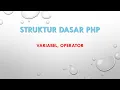 VARIABEL DAN OPERATOR PHP