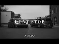 Lagu X ALBO - DONT STOP (ORIGINAL MIX)