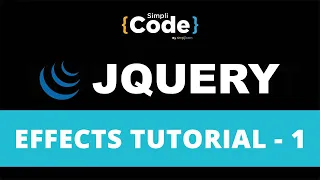 jQuery Effects Tutorial - 1 jQuery Effects With Examples jQuery Tutorial SimpliCode