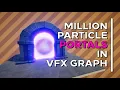 Portal Effect With One Million Particles Unity VFX Graph