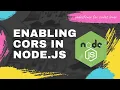 Handling CORS in Express Enabling CORS in Node js