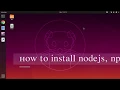 How to Install Nodejs NPM Yarn on Ubuntu