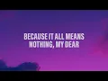 The 1975 - All I Need To Hear (Lyrics)