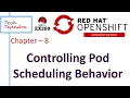 OpenShift Controlling Pod Scheduling Behavior OpenShift Administration Part-8 RedHat Ex280