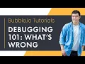Debugging a Bubble io app Beginner Tutorial