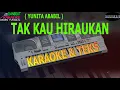 Download Lagu karaoke dangdut TAK KAU HIRAUKAN YUNITA ABABIL kybord kn2400/kn2600