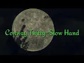 Conway Twitty - Slow Hand lyrics