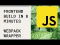 JS Builds in Minutes with a Webpack Wrapper - Gulp to Webpack Migration with Ease
