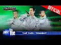 Download Lagu THẾ THÔI - 7dnight rap tiếng Nghệ An cực chất, first choice của BigDaddy |Rap Việt 2024 [Live Stage]