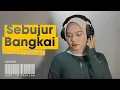 Download Lagu SEBUJUR BANGKAI - NURTITA FADILAH (Akustik Version) | H.Rhoma Irama cover