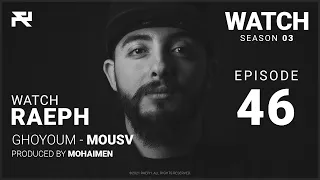 Raeph Ghoyoum Mousv S03 E46 Official Review رائف غيوم موسى 