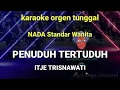 PENUDUH TERTUDÙH ( NADA WANITA ) / ITJE TRISNAWATI / KARAOKE ORGEN TUNGGAL