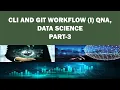 CLI AND GIT WORKFLOW I QNA DATA SCIENCE PART-3 WORLDWIDE PROGRAMMER