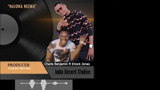 charls benjamin ft enock jonas naiona neema official audio 