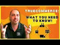 Considering TrueCommerce for EDI Do you know this