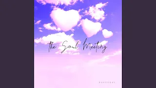 the soul meeting