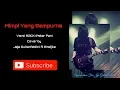Download Lagu +Mimpi Yang Sempurna + Peterpan + Rock Cover By Jeje GuitarAddict ft Anetjka