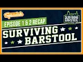 Surviving Barstool Season 5 Episodes 1 2 Recap