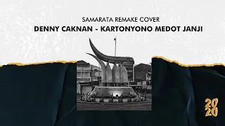 Download DENNY CAKNAN - KARTONYONO MEDOT JANJI (COVER BY SAMARATA) MP3