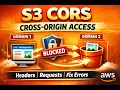 S3 CORS Explained Cross-Origin Resource Sharing in AWS