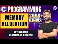 How Memory is Allocated to a Process Why Dynamic allocation is Required