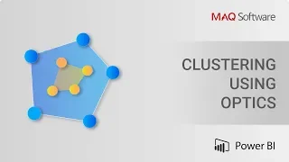 Clustering using OPTICS by MAQ Software - Power BI Visual Introduction