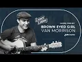Download Lagu Brown Eyed Girl Guitar Lesson | Van Morrison