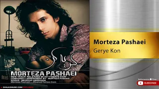 Morteza Pashaei Gerye Kon مرتضی پاشایی گریه کن 