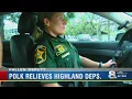 Polk Relieves Highland Deputies