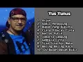 Download Lagu Album Terbaik Yus Yunus - Arjun || Gadis Pendayung Kumpulan Lagu Terbaik! #yusyunus