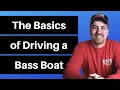 Bass Boat Operation The Basics Bass Boat Driving 101