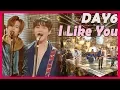 Download Lagu [Comeback Stage] DAY6 - I Like You, 데이식스 - 좋아합니다 20171209