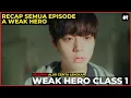 Download Lagu Siswa terlemah yang ternyata menjadi terkuat di sekolah - Seluruh alur cerita a Weak Hero Class 1