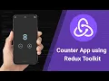 Build a Counter App with Redux Toolkit Step-by-Step Guide for Beginners React Interview Series