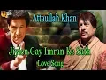 Download Lagu Jiyien Gay Imran Ke Sath | Audio-Visual | Superhit | Attaullah Khan Esakhelvi