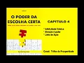Download Lagu O Poder da Escolha Certa - Capítulo 4 Parte 3
