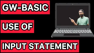 INPUT STATEMENT USE OF INPUT STATEMENT GW BASIC PC-BASIC mkafunda4156