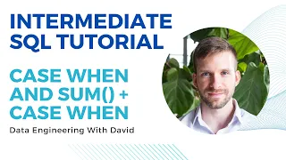 Intermediate SQL Tutorial CASE WHEN and SUM CASE WHEN