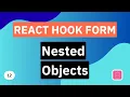 Nested Objects React Hook Form Tutorial