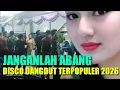 Lagu DISCO DANGDUT JANGANLAH ABANG TERBARU 2026 